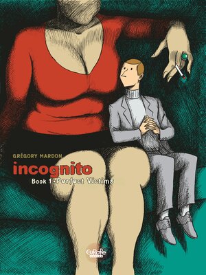 cover image of Incognito--Volume 1--Perfect Victims